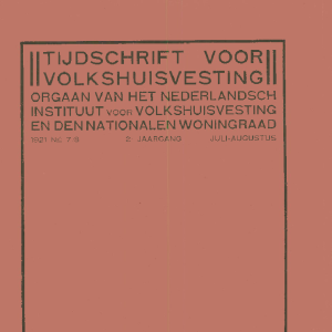 Tijdschrift voor Volkshuisvesting 2e jaargang 7-8 Juli-Augustus 1921