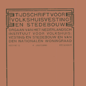 Tijdschrift voor Volkshuisvesting & Stedebouw 4e jaargang 12 December 1923