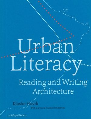 Urban Literacy. Reading and Writing Architecture