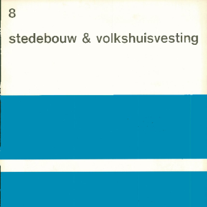 Stedebouw & Volkshuisvesting 52e jaargang 8 augustus 1971