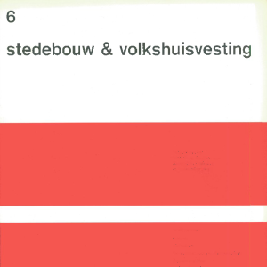 Stedebouw & Volkshuisvesting 53e jaargang 6 juni 1972