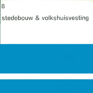 Stedebouw & Volkshuisvesting 53e jaargang 8 augustus 1972