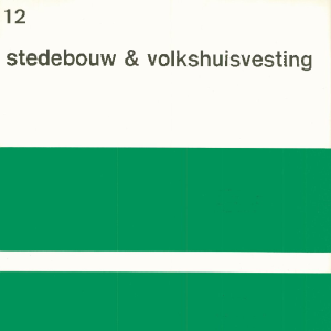 Stedebouw & Volkshuisvesting 54e jaargang 12 december 1973