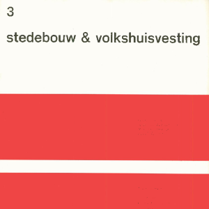 Stedebouw & Volkshuisvesting 55e jaargang 3 maart 1974
