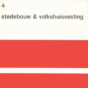 Stedebouw & Volkshuisvesting 55e jaargang 4 april 1974