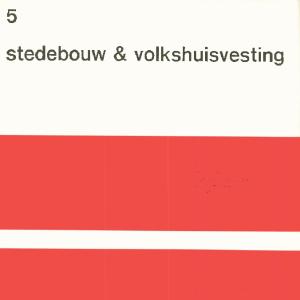 Stedebouw & Volkshuisvesting 55e jaargang 5 mei 1974