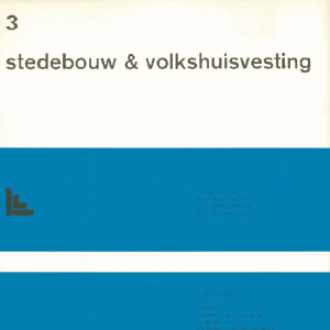 Stedebouw & Volkshuisvesting 58e jaargang 3 maart 1977