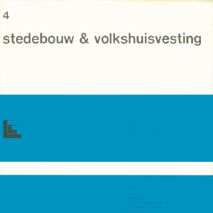 Stedebouw & Volkshuisvesting 58e jaargang 4 april 1977
