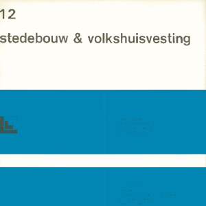 Stedebouw & Volkshuisvesting 58e jaargang 12 december 1977