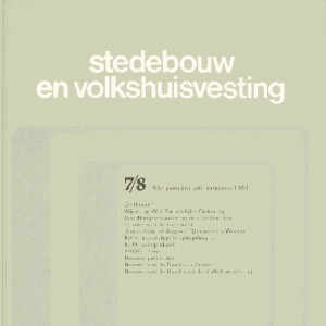 Stedebouw & Volkshuisvesting 65e jaargang 7-8 juli augustus 1984