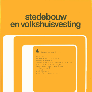 Stedebouw & Volkshuisvesting 66e jaargang 4 april 1985