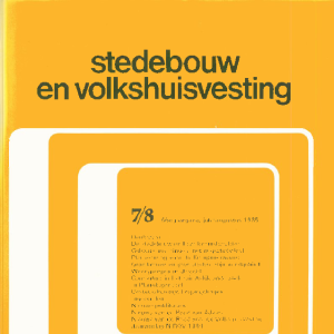 Stedebouw & Volkshuisvesting 66e jaargang 7-8 juli-augustus 1985