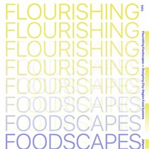 Flourishing Foodscapes