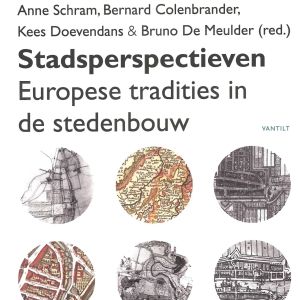 Stadsperspectieven. Europese tradities in de stedenbouw
