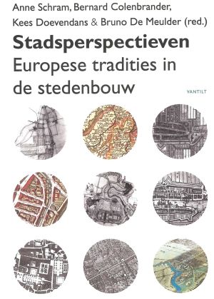 Stadsperspectieven. Europese tradities in de stedenbouw